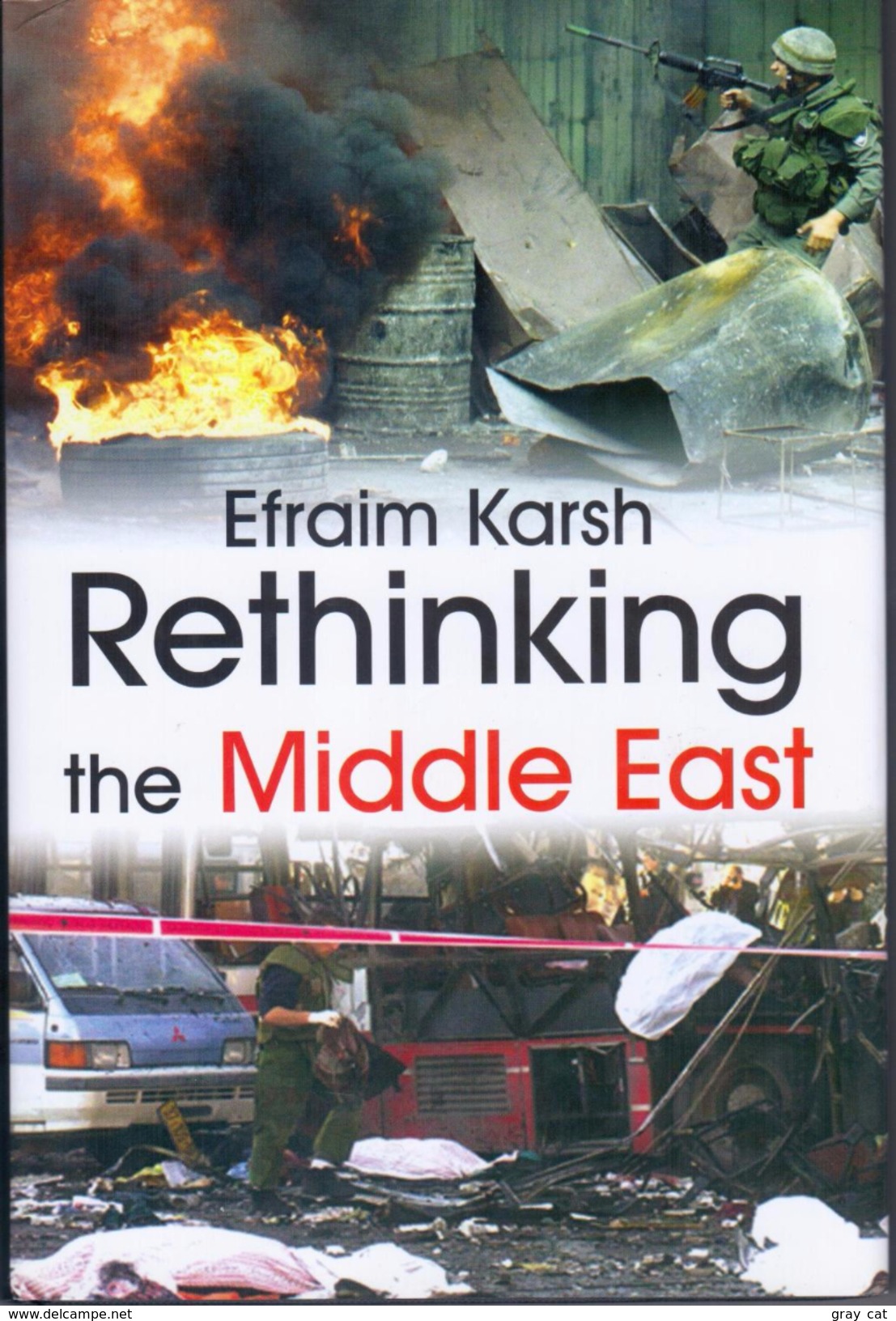 Rethinking The Middle East (Israeli History, Politics And Society) By Efraim Karsh (ISBN 9780714654188) - Medio Oriente