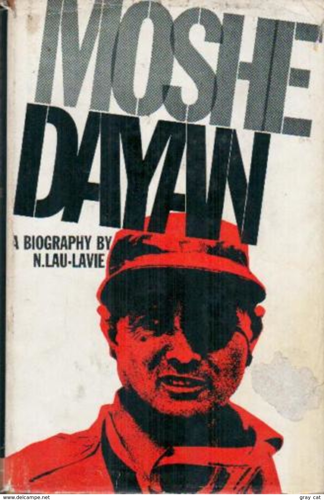 Moshe Dayan; A Biography By Lau-Lavie, Naphtali (ISBN 9780853030041) - Other & Unclassified