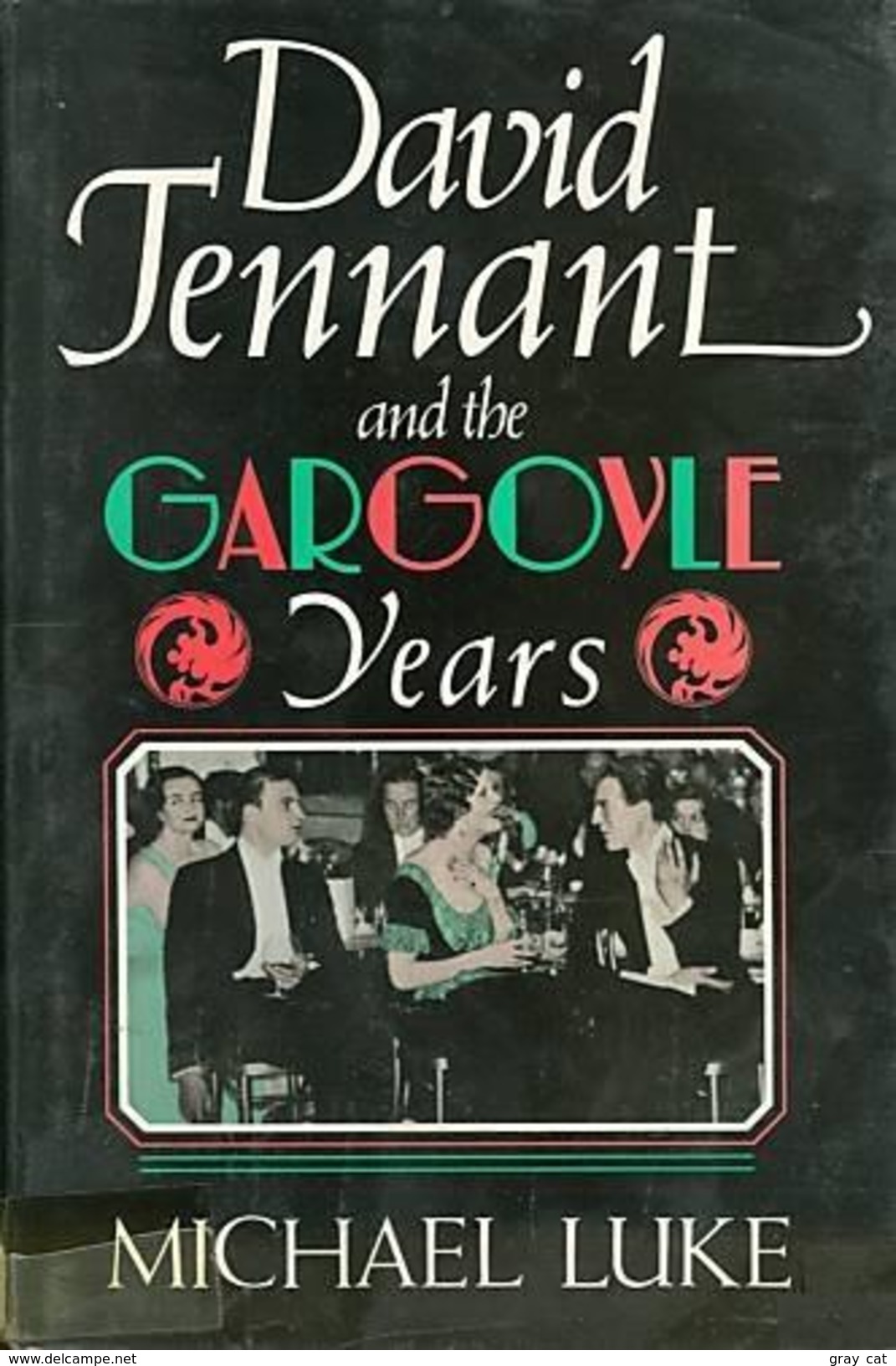 David Tenant And The Gargoyle Years By Luke, Michael (ISBN 9780297811244) - Altri & Non Classificati