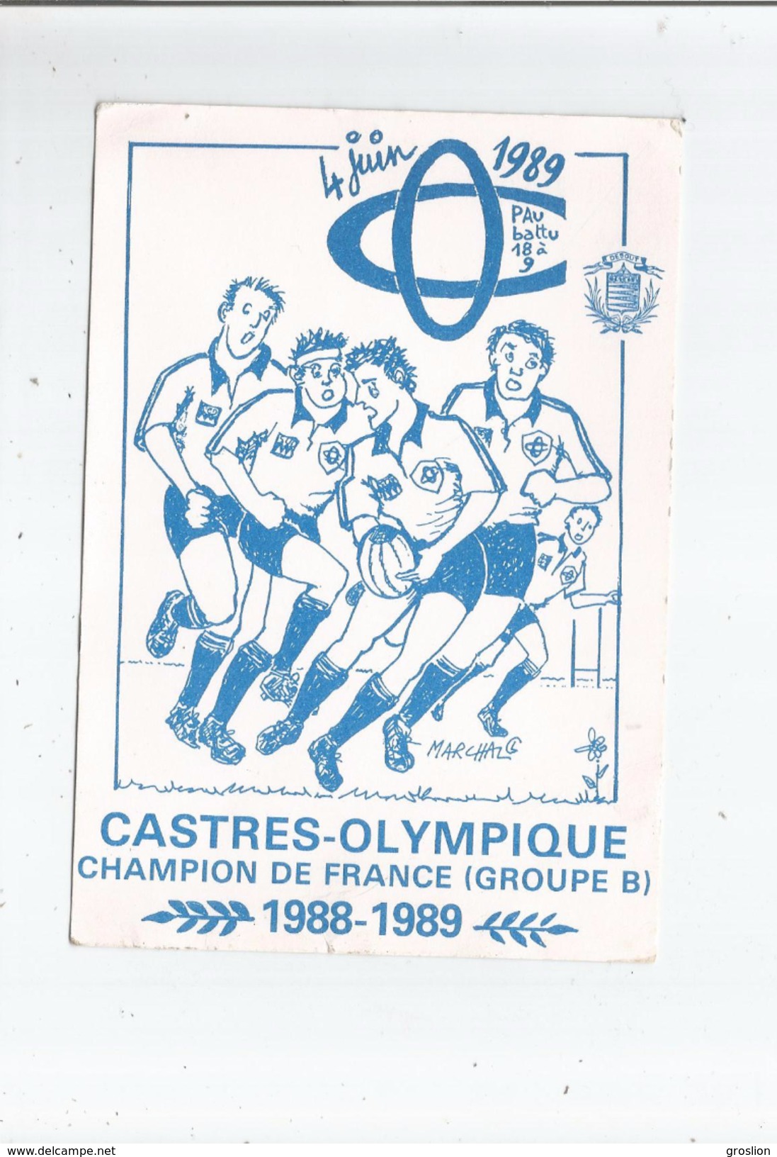 CASTRES OLYMPIQUE CHAMPION DE FRANCE GROUPE B 1988 1989 (ILLUSTARTION DE MARCHAL) - Rugby