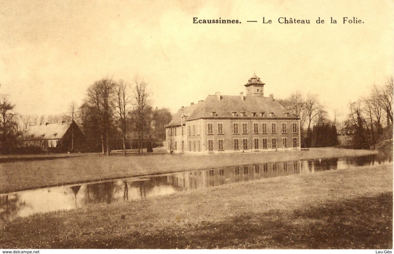 Ecaussinnes. Le Chateau De La Folie. - Ecaussinnes