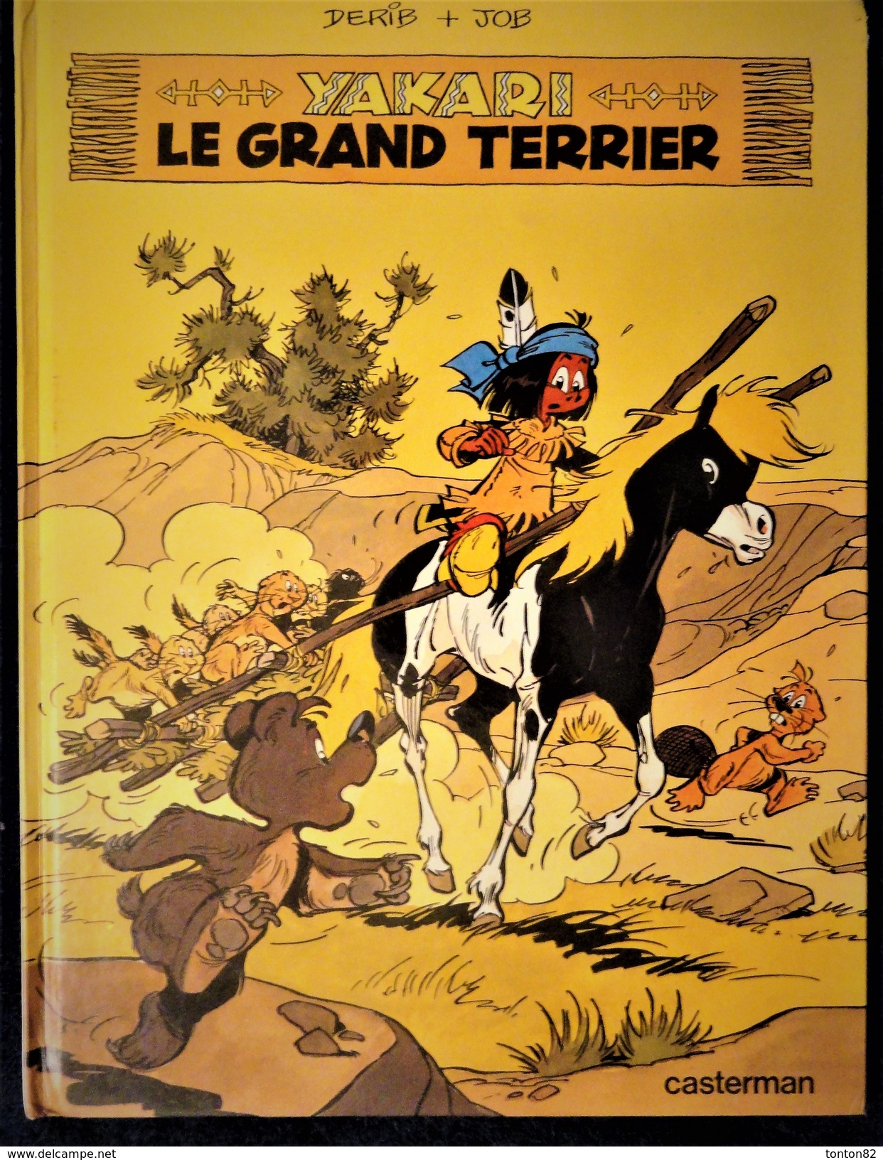 Derib + Job - YAKARI N° 10 - Yakari , Le Grand Terrier - Casterman - ( E.O 1984 ) . - Yakari