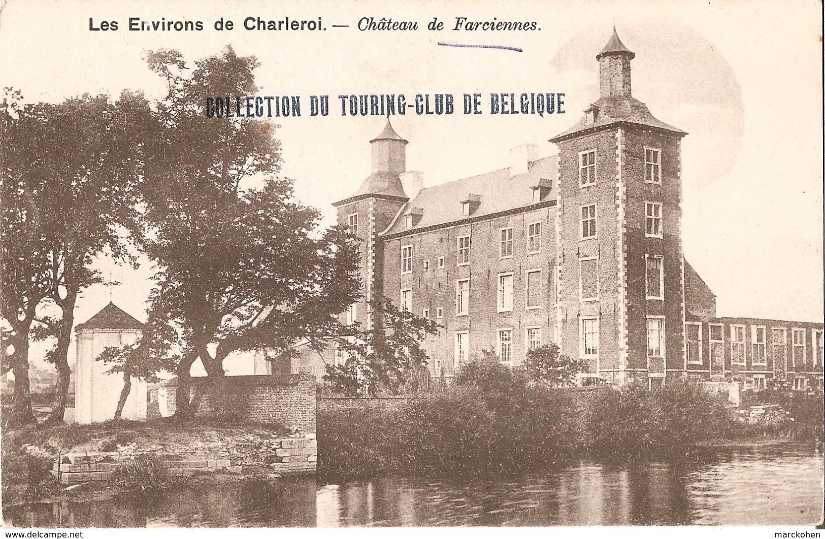 FARCIENNES (6240) - Tourisme : Château De FARCIENNES - Collection Du Touring-Club De Belgique. CPA Précurseurs. - Farciennes