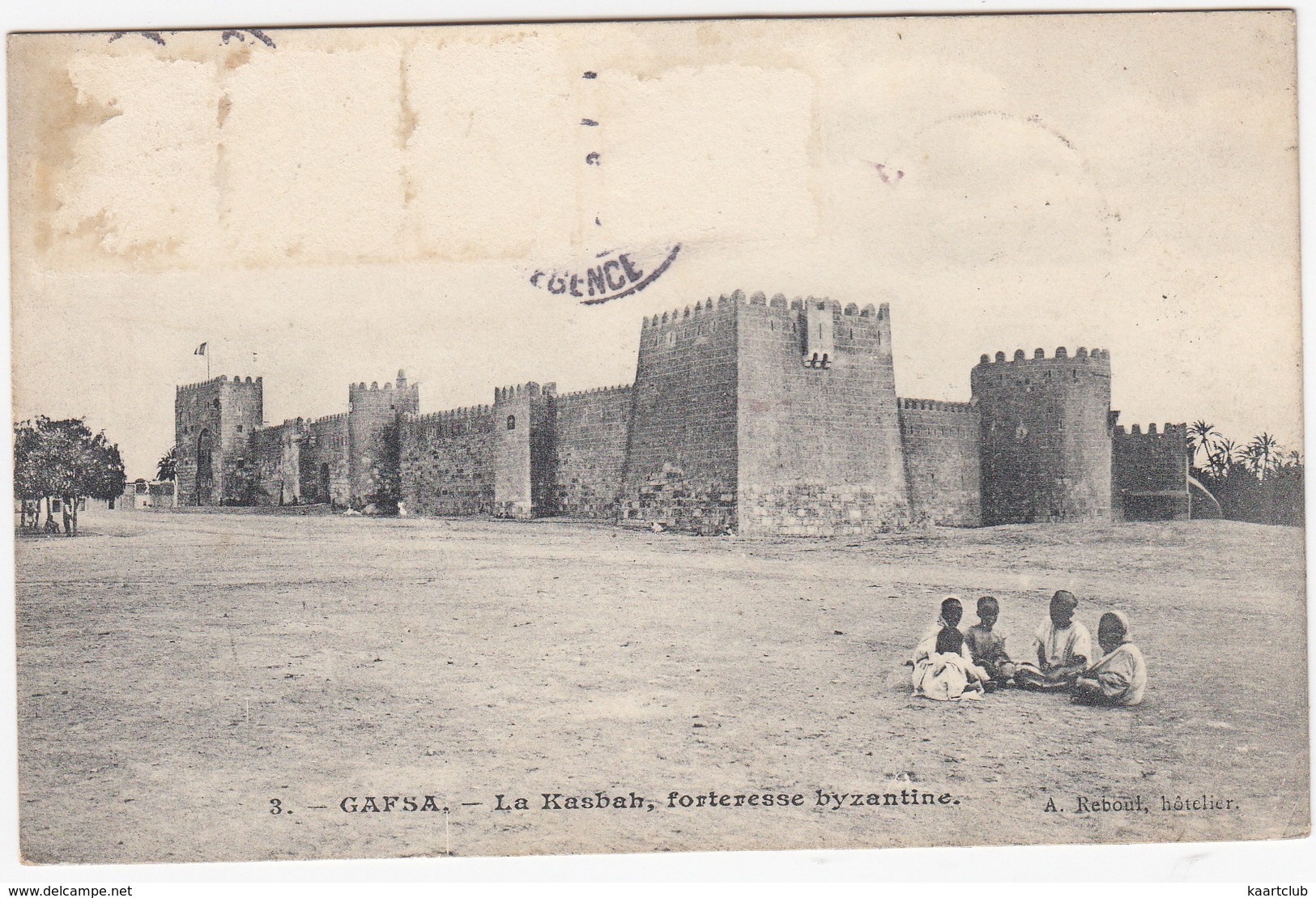 Gafsa - La Kasbah, Forteresse Byzantine (A. Reboul, Hotelier)  - (1908) - (Tunesie) - Tunesië