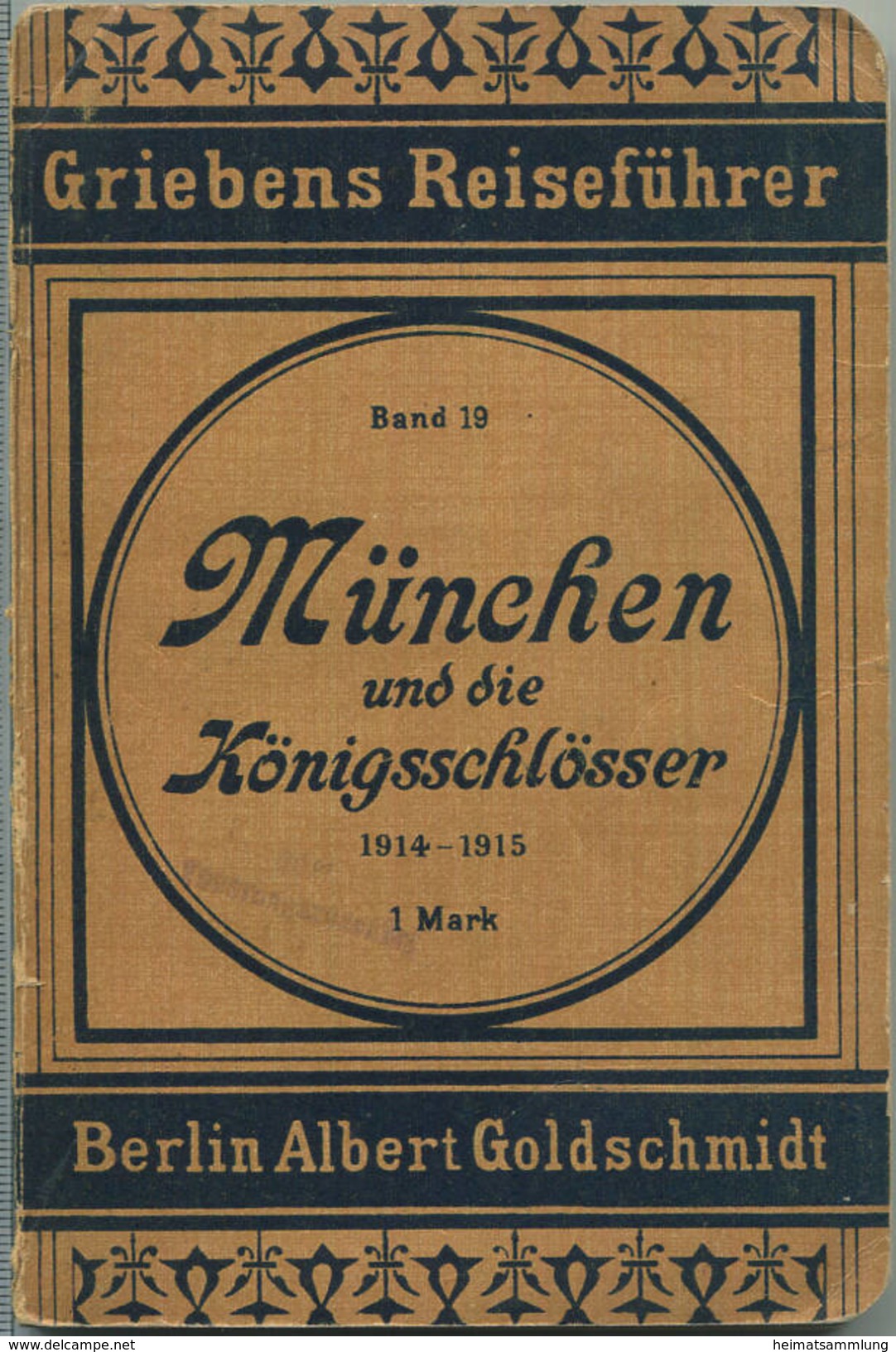 München Und Die Königsschlösser - 1914-1915 - Mit Einer Von Zwei Karten - 137 Seiten - Band 19 Der Griebens Reiseführer - Bayern