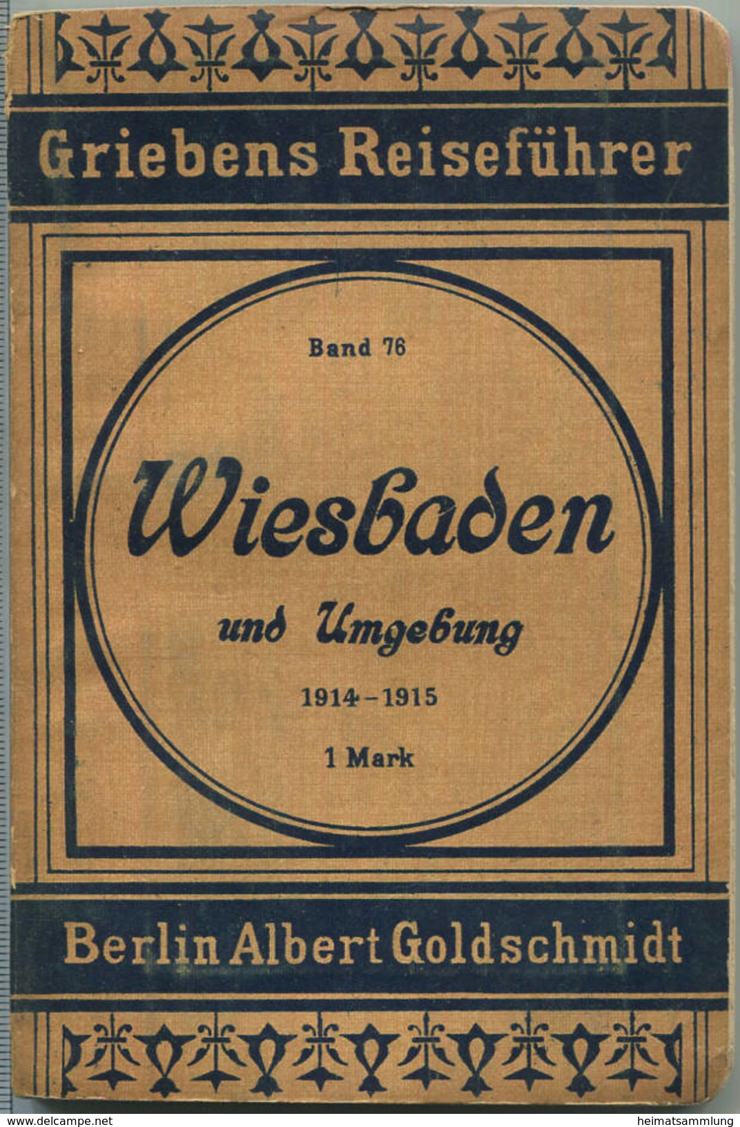 Wiesbaden - 1914-1915 - Mit Zwei Karten - 124 Seiten - Band 76 Der Griebens Reiseführer - Hessen