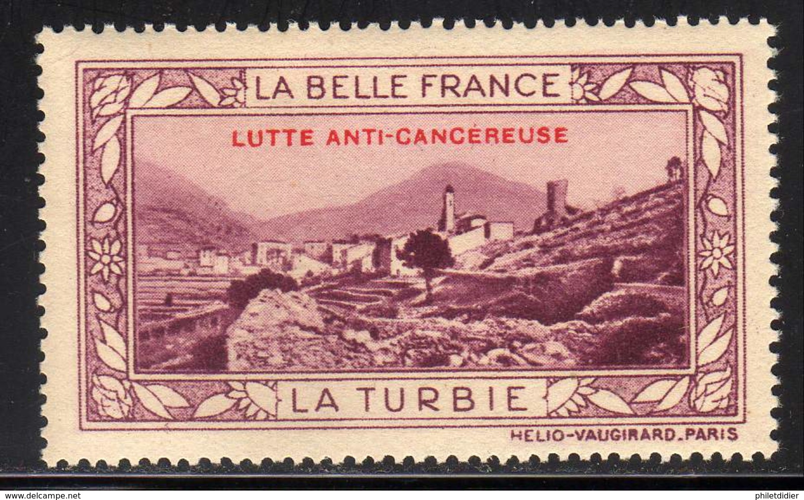 VIGNETTE NEUVE ** LA BELLE FRANCE - LUTTE ANTI-CANCEREUSE - LA TURBIE - Tourism (Labels)