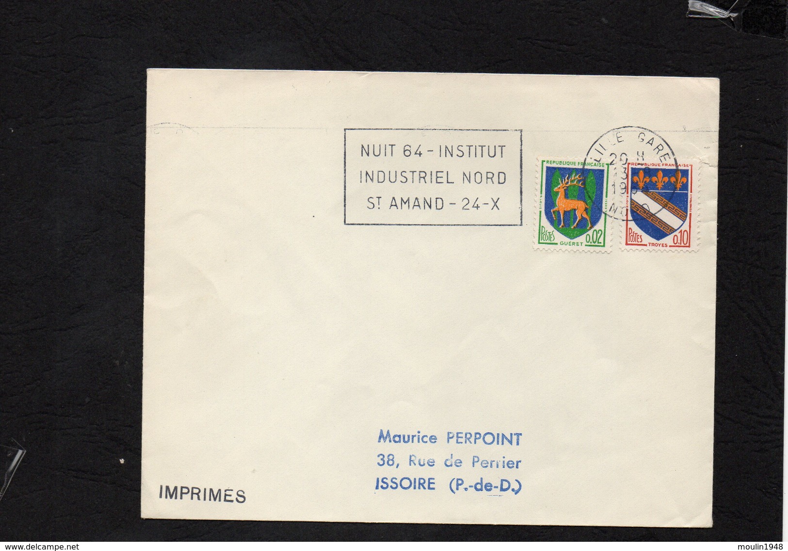 Lettre Avec Flamme De Lille Gare (Nord) "Nuit 64 Institut Industriel Nord St Amand" /blason Gueret Troyes  YT 1351b 1253 - 1961-....