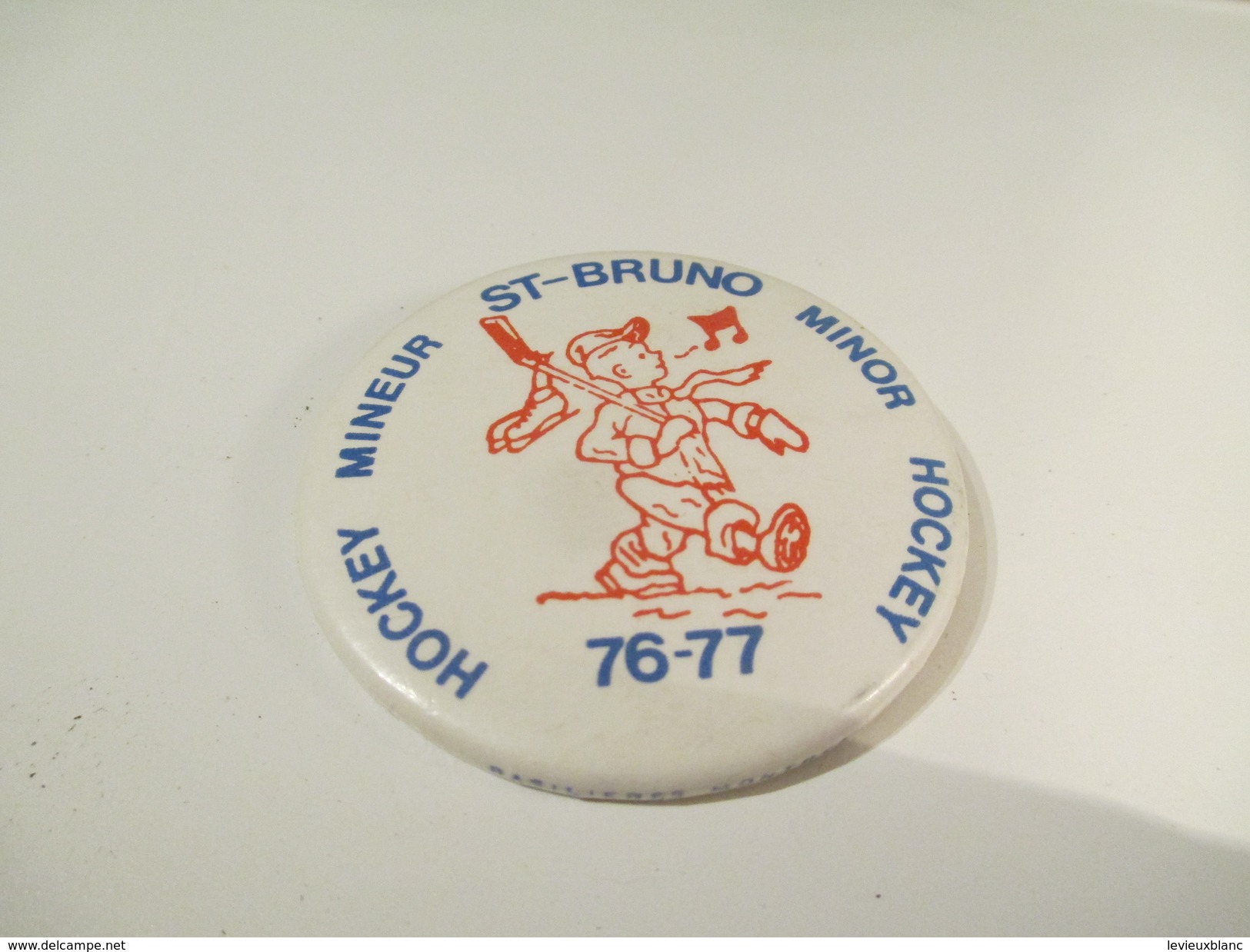 Badge événementiel Ancien/Canada/Montréal /Sport/ Hocke Mineur / Saint -Bruno/1976 - 77    BAD106 - Autres & Non Classés