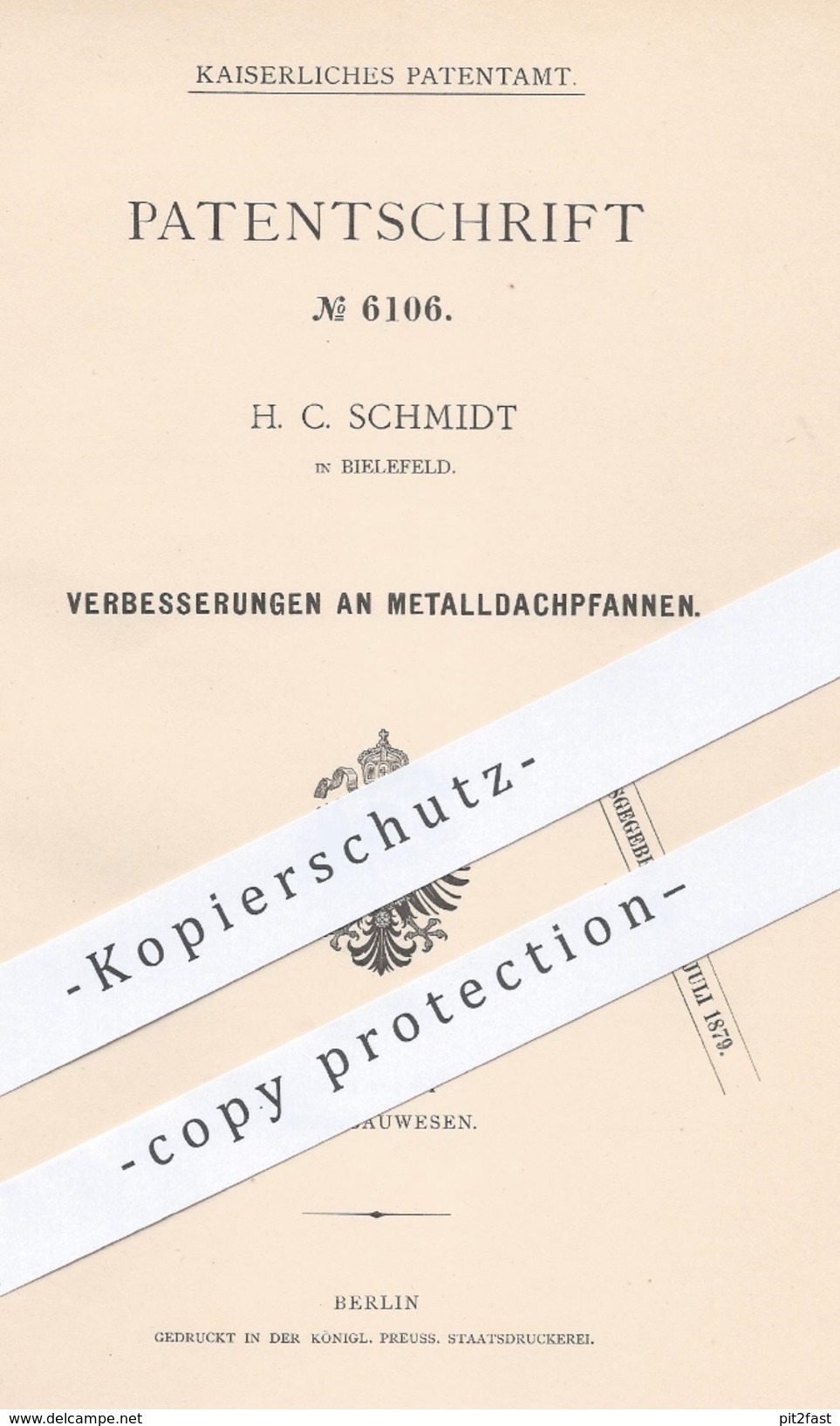 Original Patent - H. C . Schmidt In Bielefeld , 1879 , Metalldachpfannen | Dachpfannen , Dach , Dachdecker , Metall !! - Historische Dokumente