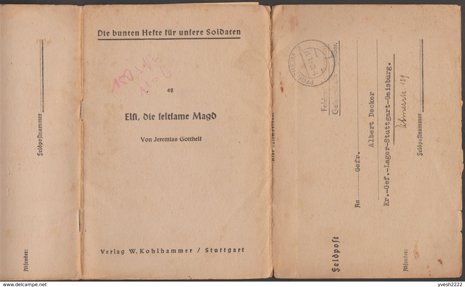 Allemagne 1941. Livret De Franchise, Feldpost. Elsi L'étrange Servante, Fille De Meunier, Ferme, Religion, Occupation - Agriculture