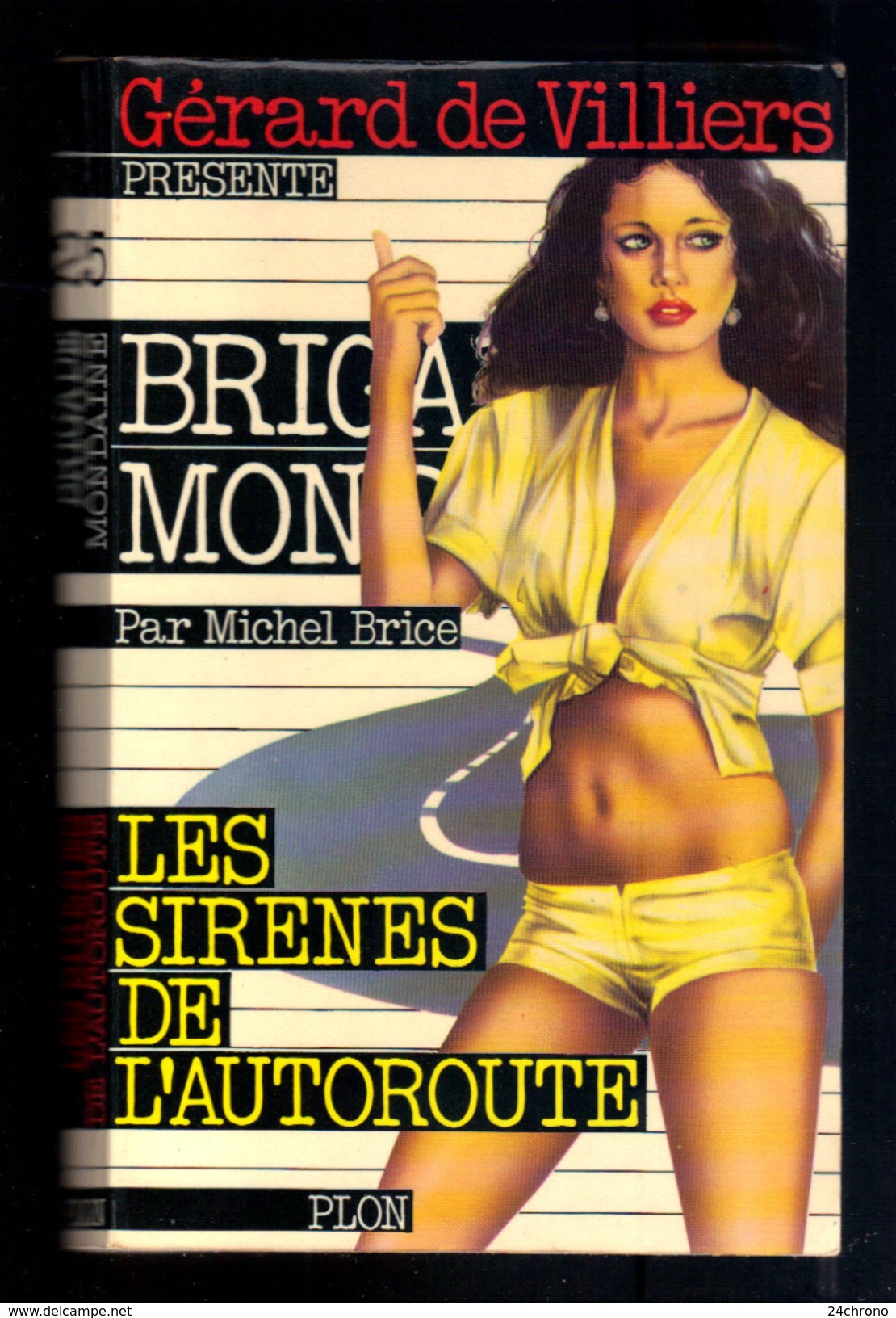 Livre: Gerard De Villiers, Brigade Mondaine Par Michel Brice, Les Sirenes De L'Autoroute (16-2893) - Gerard De Villiers