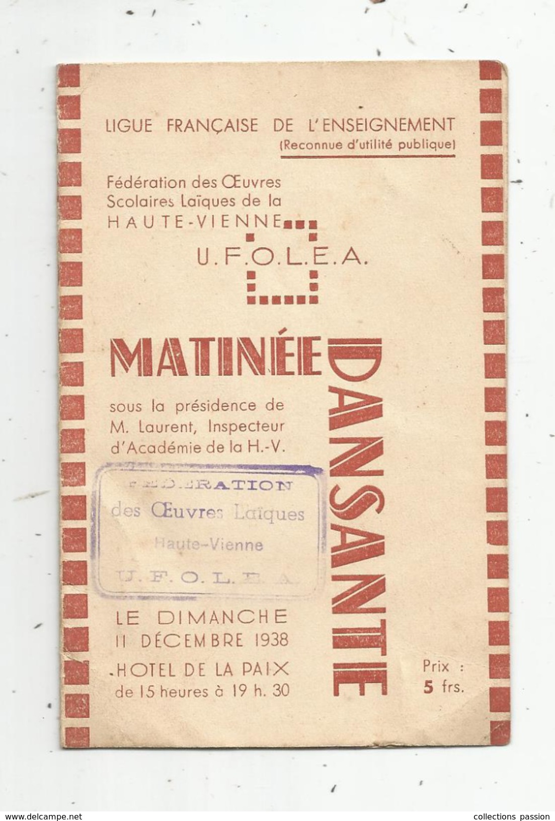 Programme , Matinée Dansante , Ligue Française De L'enseignement , Haute Vienne , 1938, Limoges , 2 Scans - Programmi