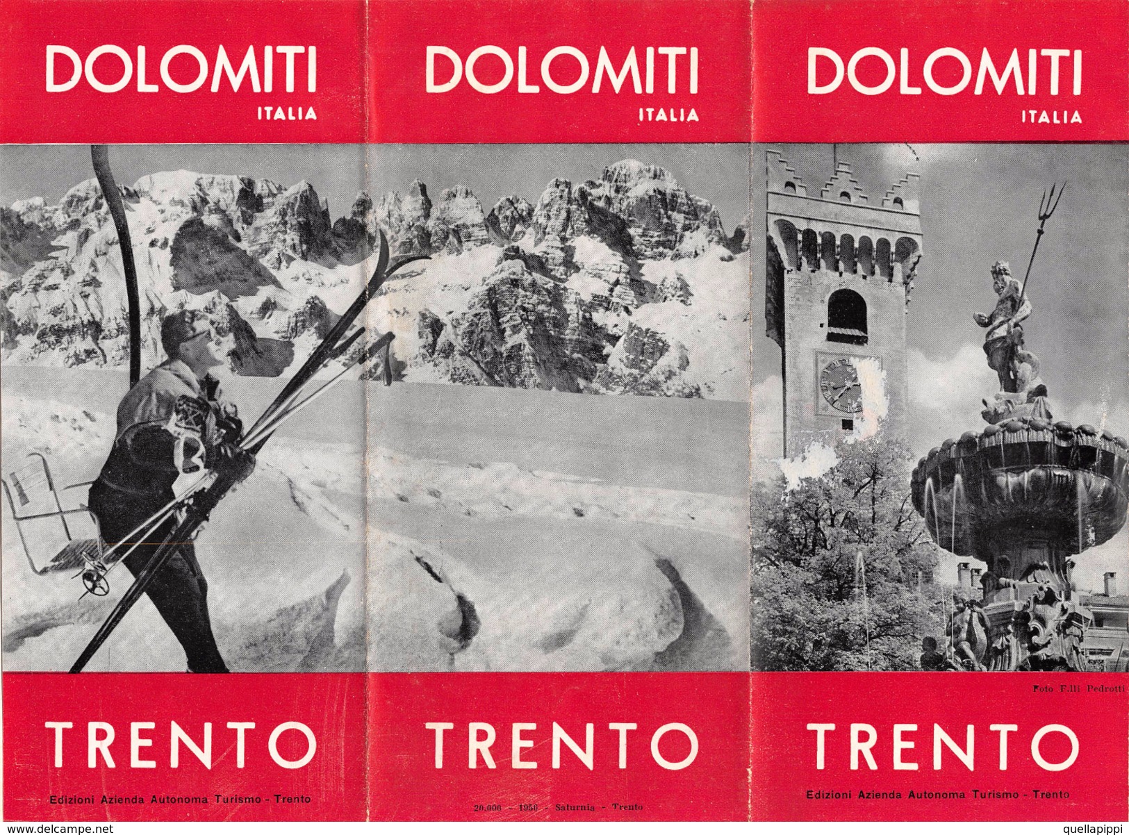 05231 "DOLOMITI - TRENTO - EDIS. AZ. AUTON. TURISMO - FOTO F.LLI PEDROTTI - 1956" - Tourism Brochures
