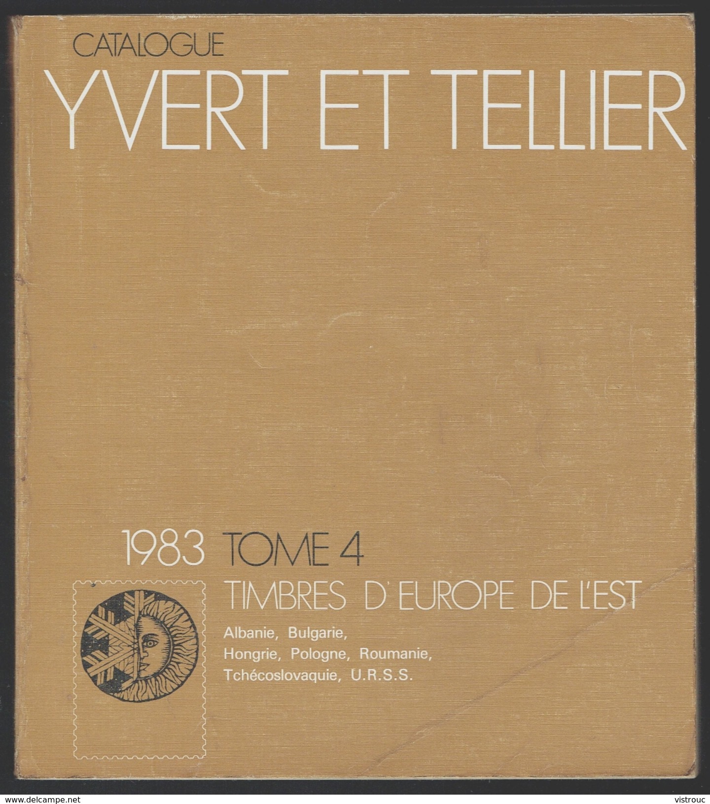 Catalogue Y. & T. - Edition 1983 - Tome 4 - EUROPE DE L'EST. - Autres & Non Classés