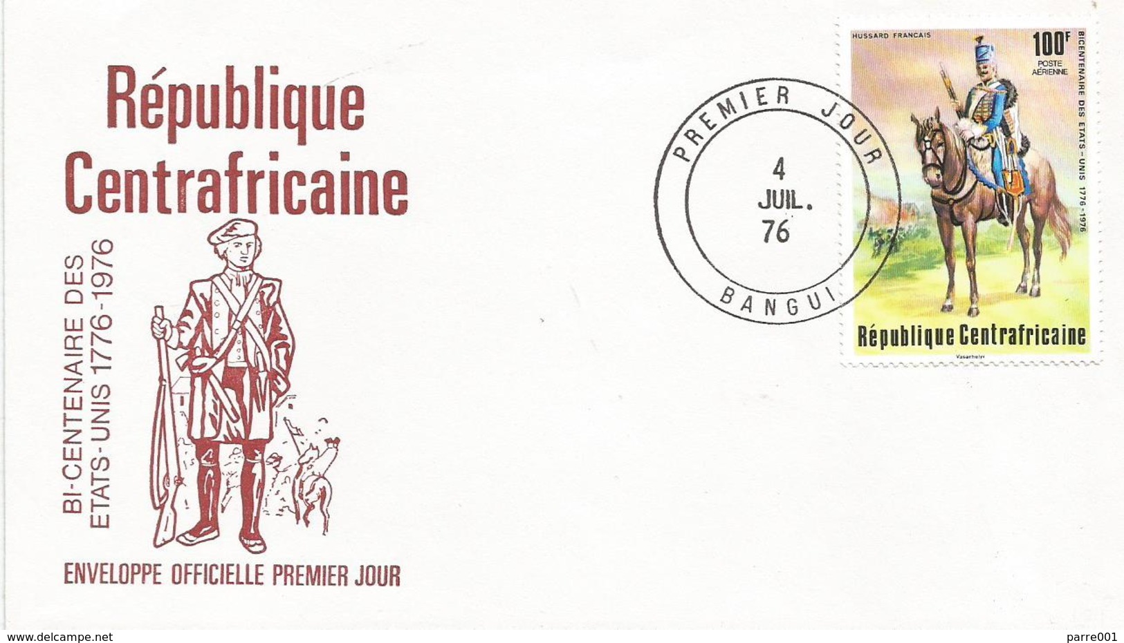 Centrafrique RCA CAR 1976 Bangui American Independence French Hussard FDC Cover - Onafhankelijkheid USA