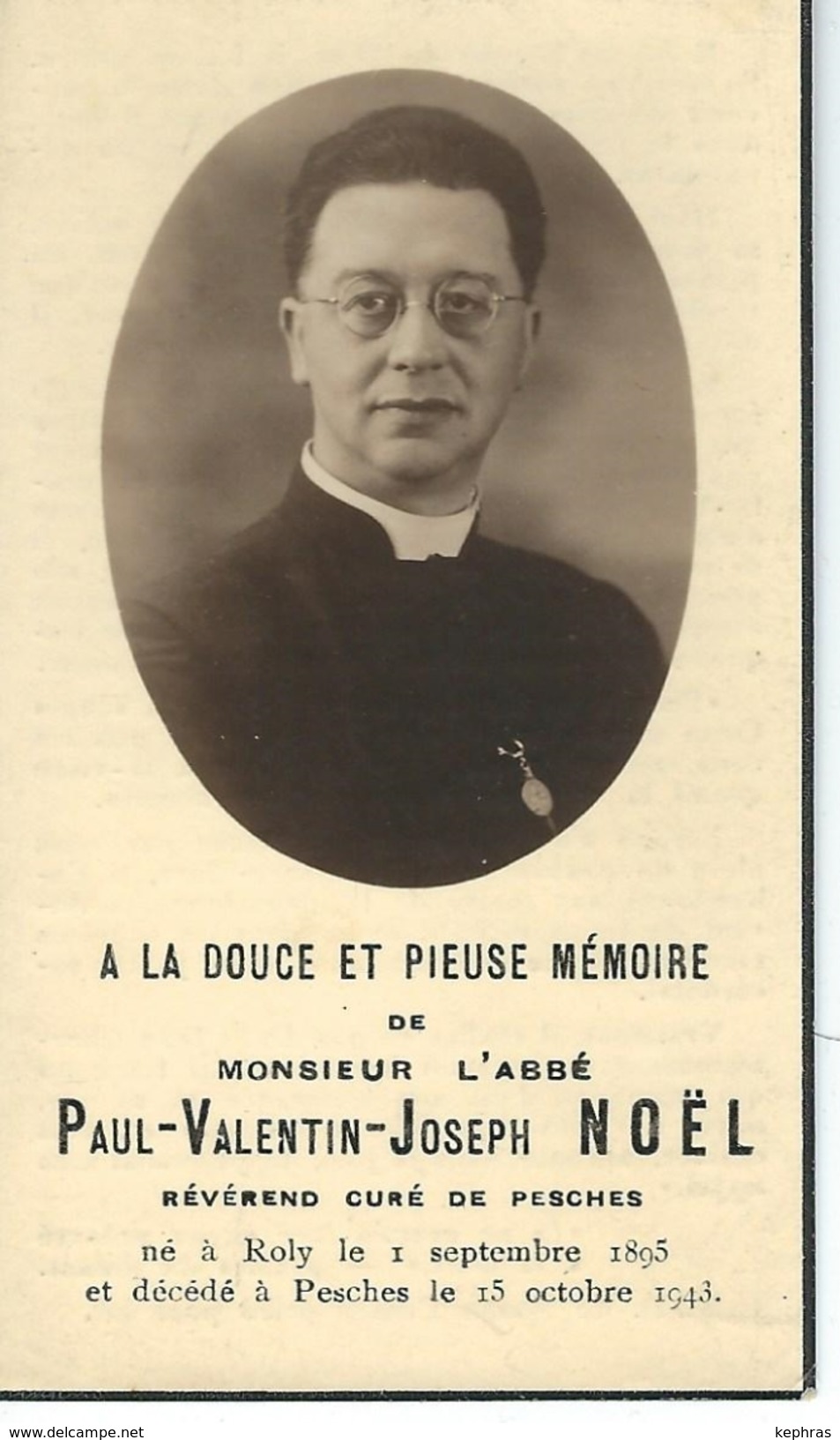 Souvenir Mortuaire - Abbé Paul-Valentin-Joseph NOEL - Curé De PESCHES - ROLY 1895 - PESCHES 1943 - Décès