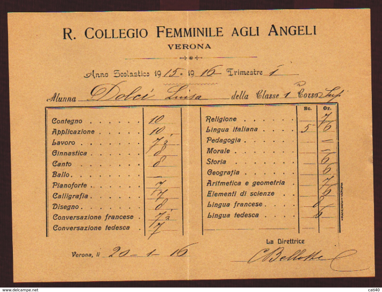 VERONA REGIO COLLEGIO FEMMINILE AGLI ANGELI RISULTATI ANNO SCOLASTICO 1915/16  FIRMA DIRETTRICE C. BELLOTTI - Historical Documents