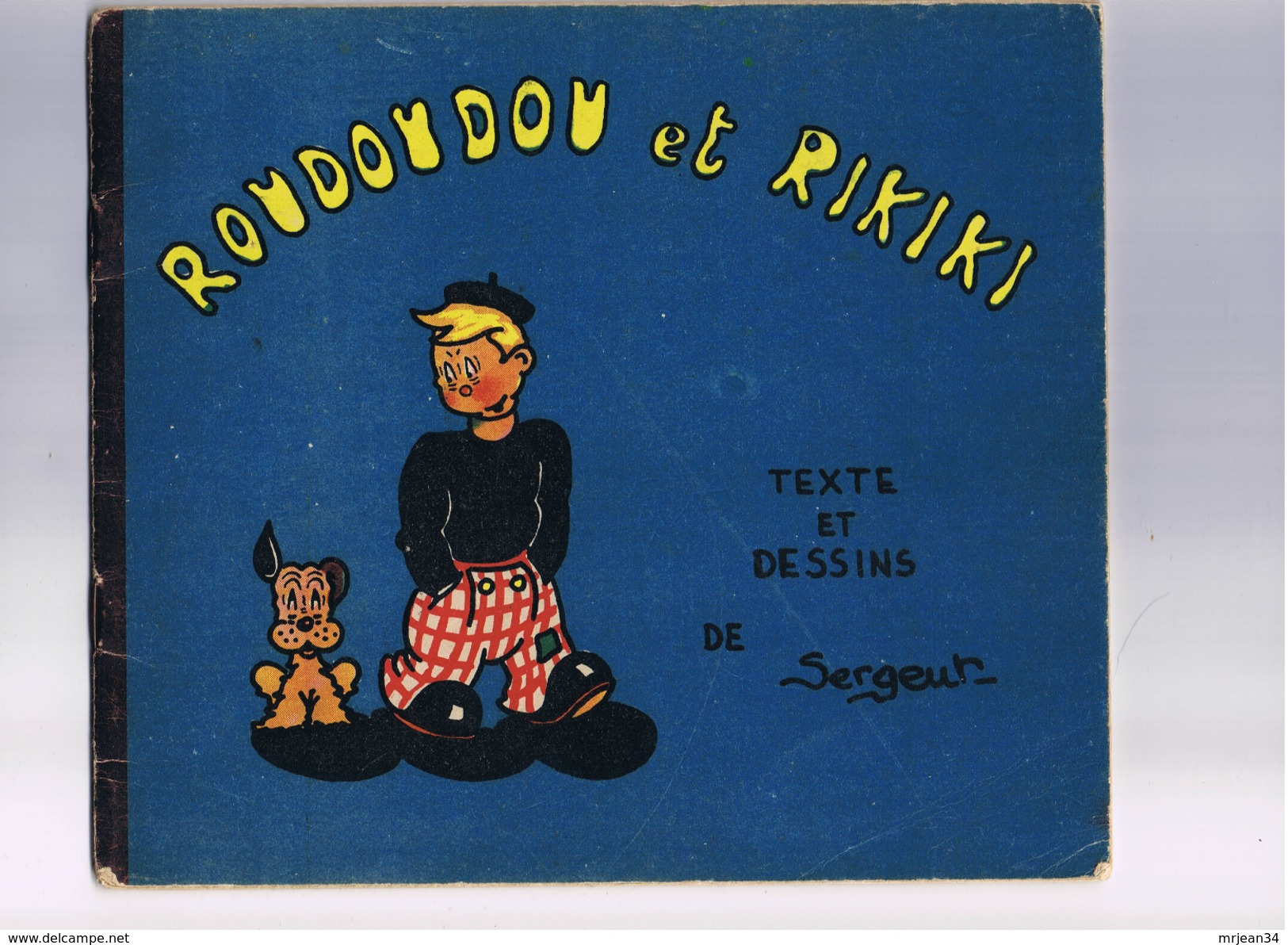 ROUDOUDOU Et RIKIKI Texte Et Dessins De SERGENT Editions De L'Ame Française (rien A Voir Avec Les "vaillant") Annees 40 - Autres & Non Classés