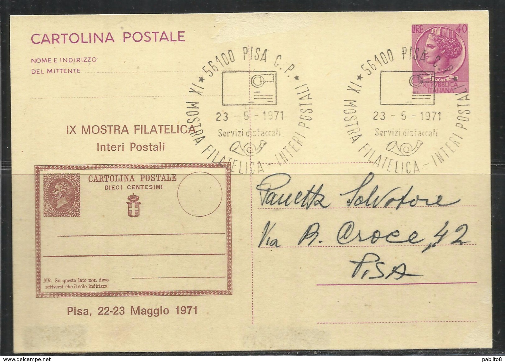 ITALIA REPUBBLICA ITALY REPUBLIC 1971 MOSTRA FILATELICA PISANA INTERI POSTALI PISA CARTOLINA TIMBRO MANIFESTAZIONE - 1971-80: Storia Postale