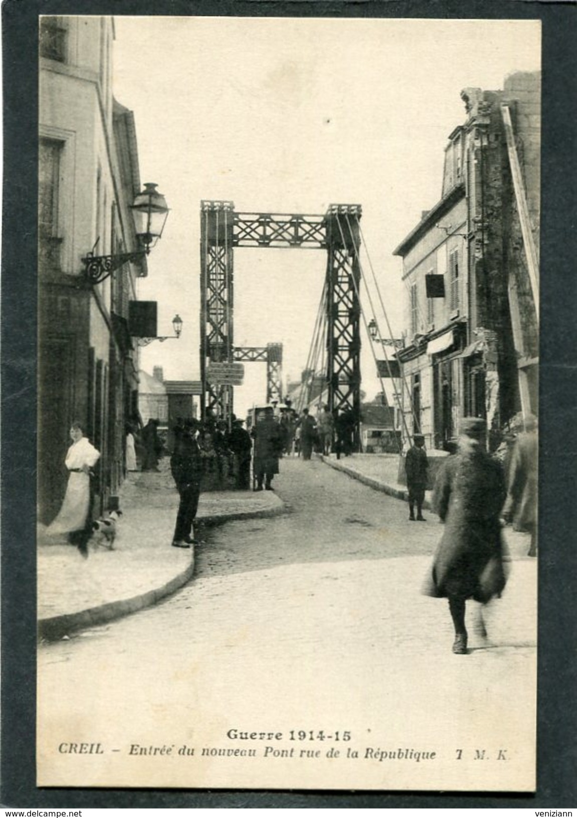 CPA - Guerre 1914-15 - CREIL - Entrée Du Nouveau Pont Rue De La République, Animé - Guerre 1914-18