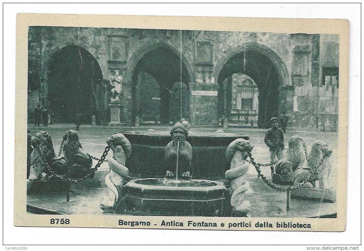 BERGAMO ANTICA FONTANA E PORTICI DELLA BIBLIOTECA   VIAGGIATA  FP - Bergamo