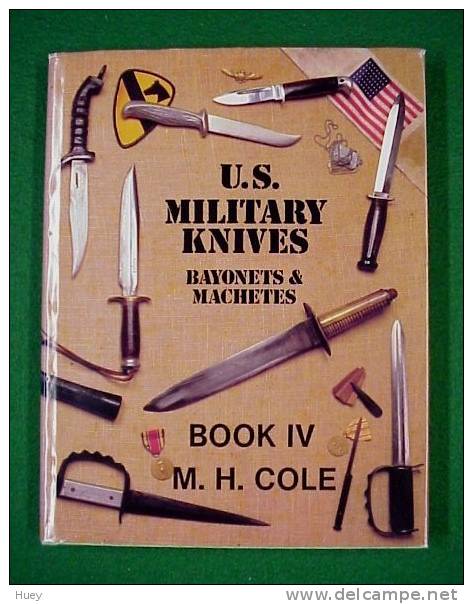 CD "U.S Military Knives Bayonets & Machetes" Tome IV - Armas Blancas