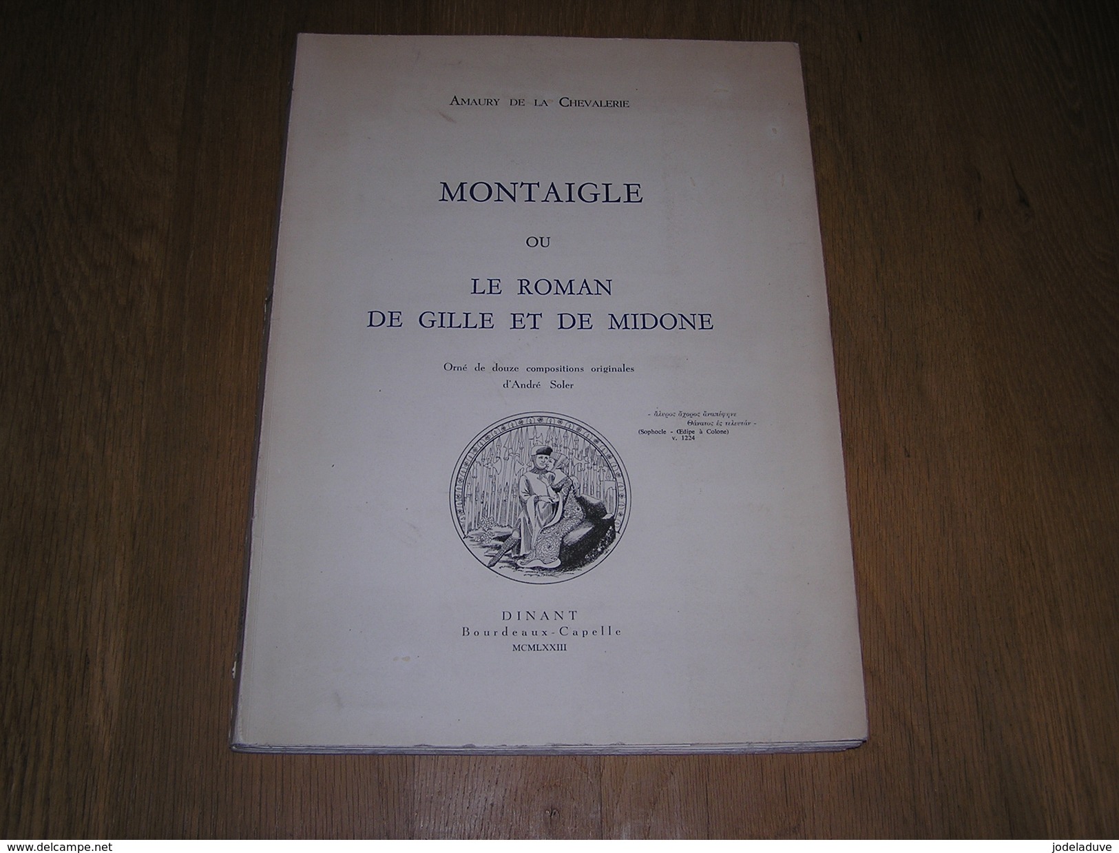 RARE ! MONTAIGLE OU LE ROMAN DE GILLE ET DE MIDONNE Amaury De La Chevalerie 1973 Dinant Falaën A Soler Trouvère Chant HC - Belgische Schrijvers