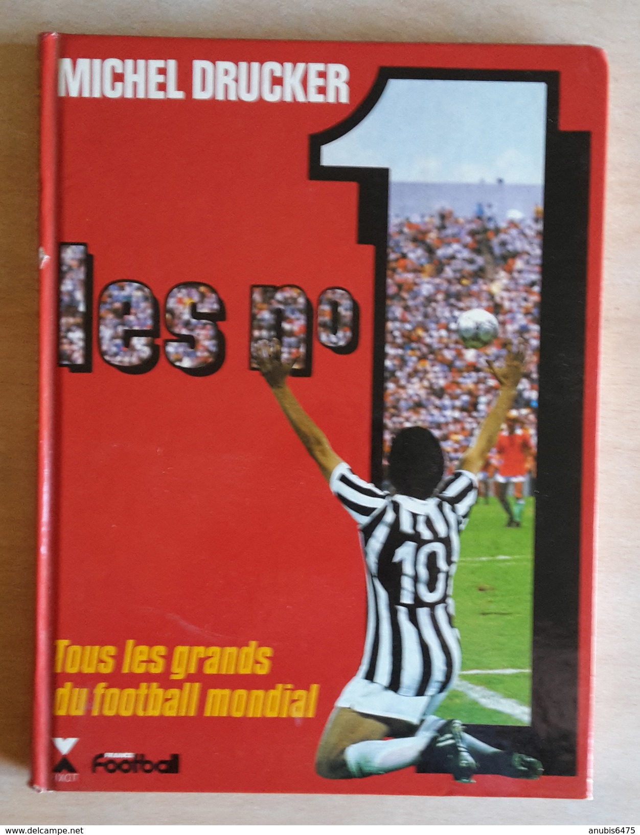 Les Numéros 1 Du Foot - Dédicacé Par Michel Platini - Libri Con Dedica