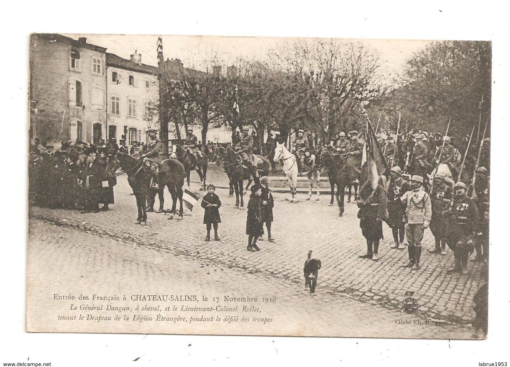 Chateau-Salins-Le 17 Novembre 1918 Le Général Daugan-(B.6656) - Chateau Salins