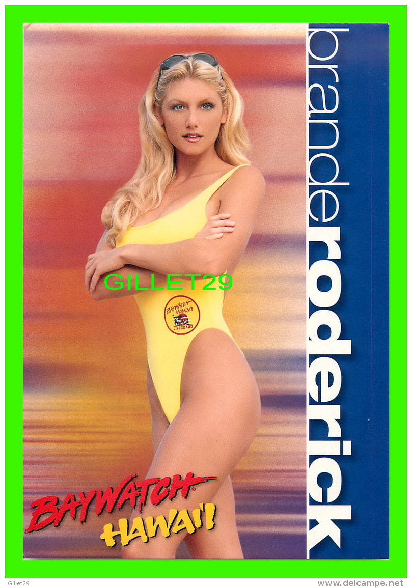 ARTISTES - ACTRICE - BRANDE RODERICK - BAYWATCH HAWAII - TV SHOW, 2000 - HOTSATAMP - - Artistes