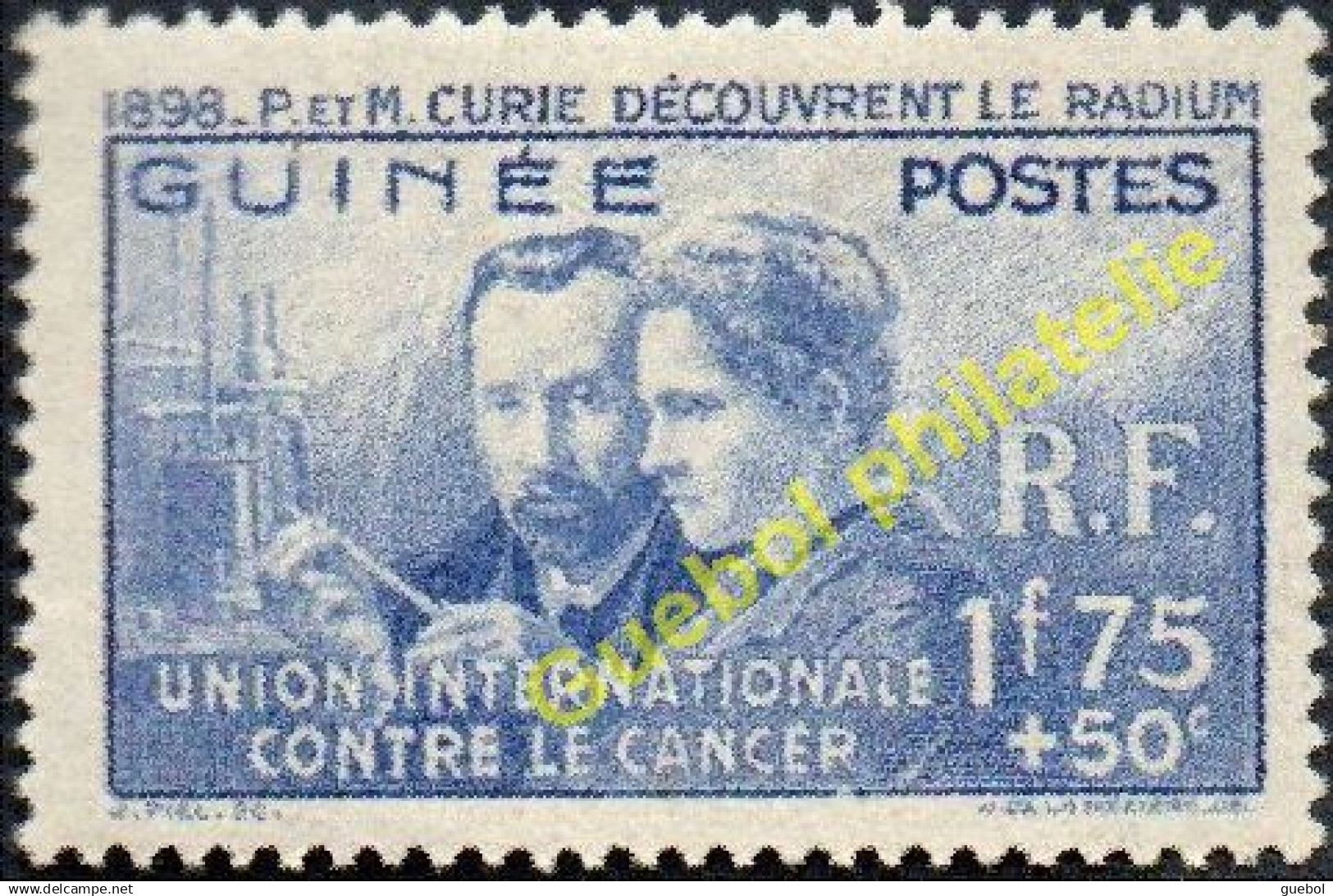 Pierre Et Marie Curie Détail De La Série * Guinée N° 147 - Recherche Sur Le Cancer - 1938 Pierre Et Marie Curie