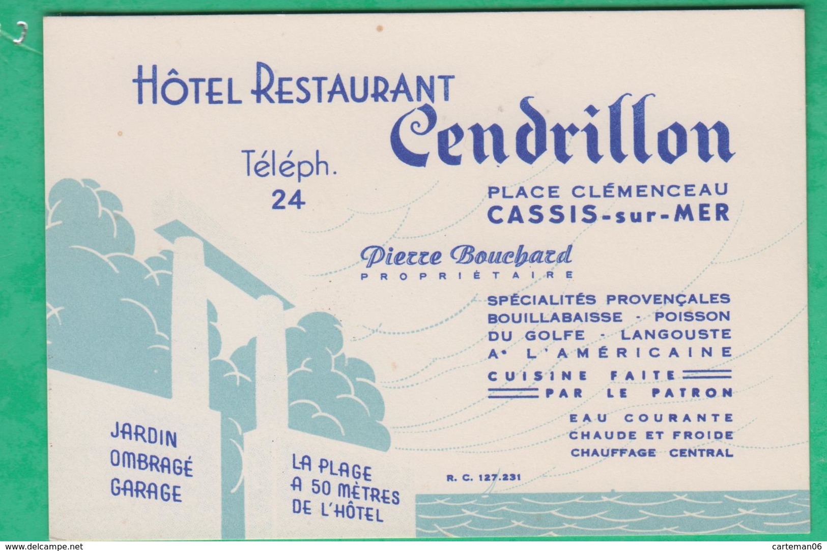 13 - Cassis Sur Mer - Carte De Visite - Hôtel Restaurant Cendrillon - Cartes De Visite