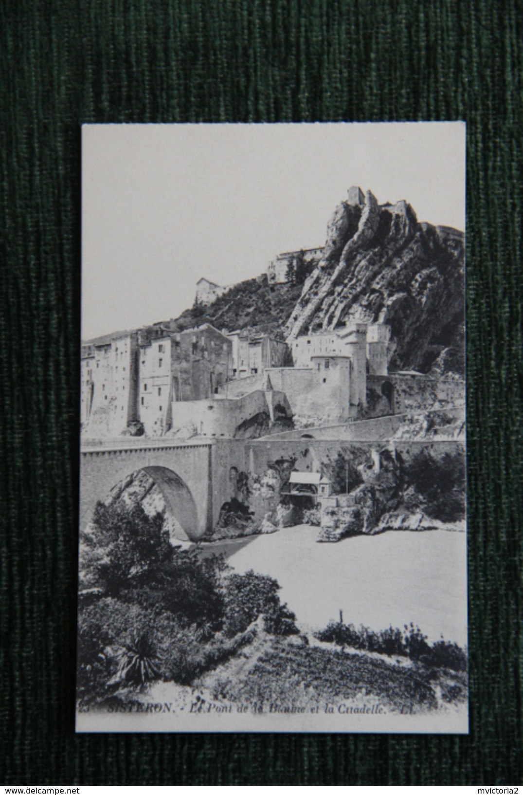 SISTERON - Le Pont De La Baume Et La Citadelle - Sisteron