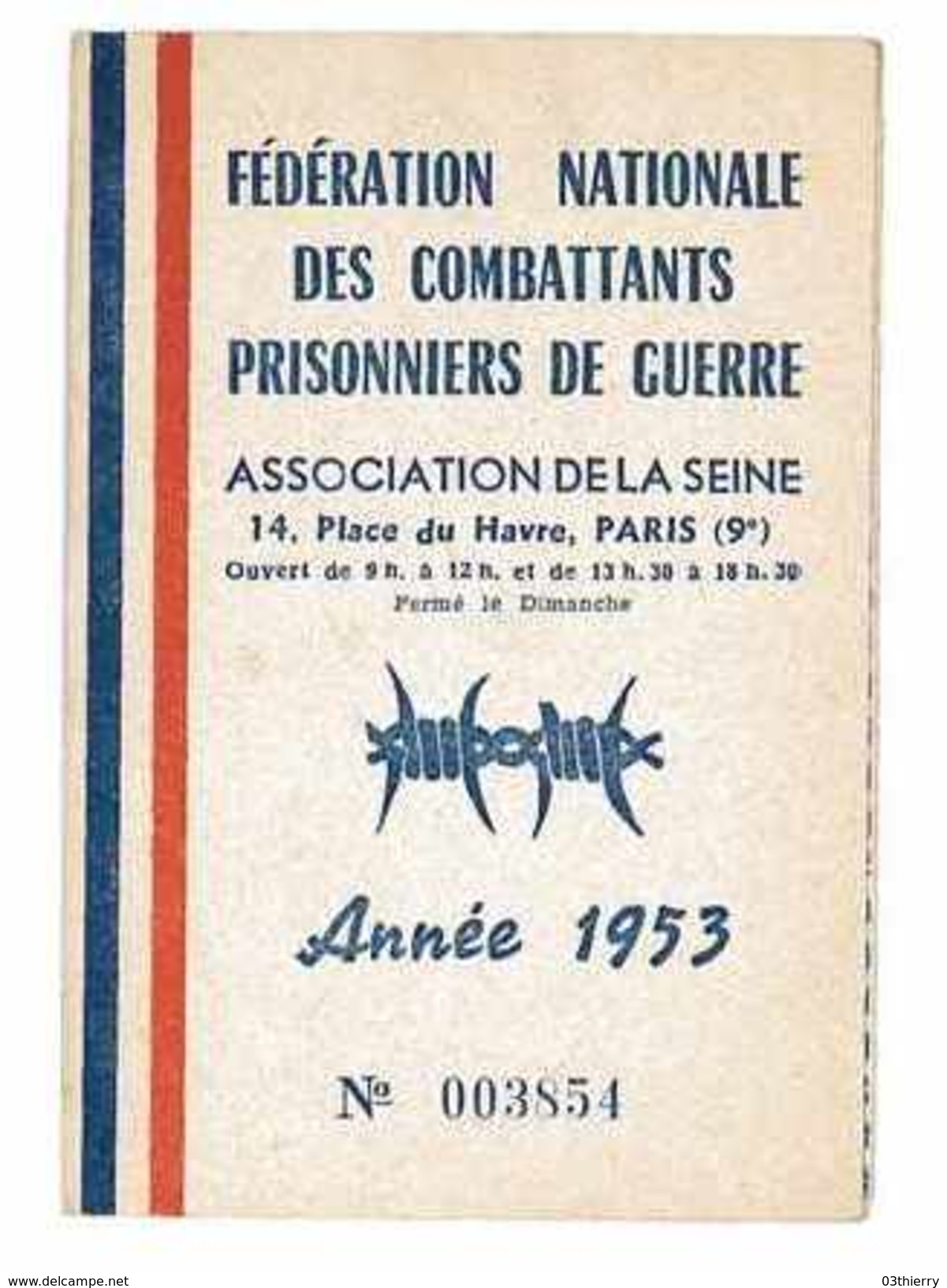 CARTE FEDERATION NATIONALE DES COMBATTANTS PRISONNIERS DE GUERRE 1953 DEPT DE LA SEINE 2 VIGNETTES - Documents
