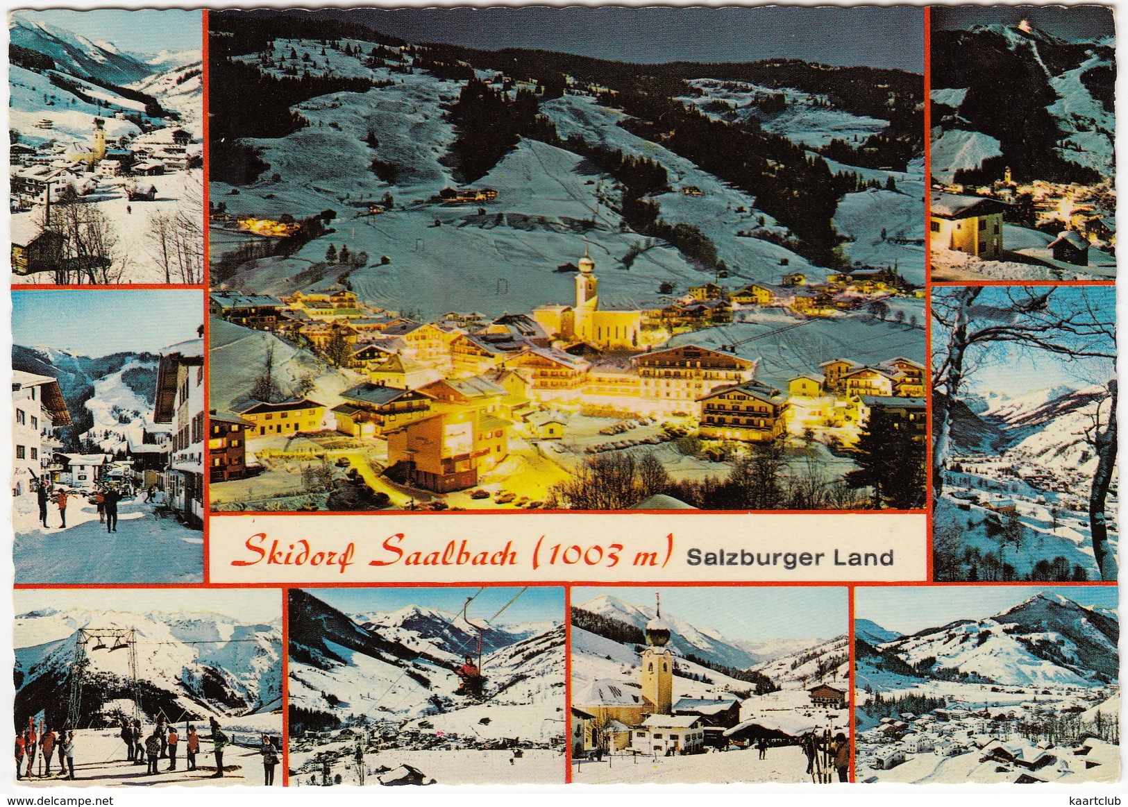 Skidorf SAALBACH Im Mondlicht -  1003 M. - SCHI / SKI, Sessellift Usw. -  - Land Salzburg - Austria - Saalbach