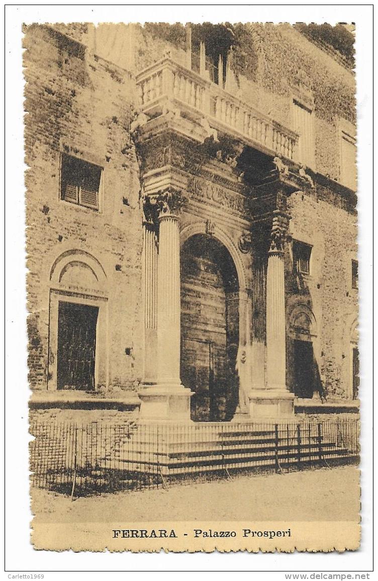 FERRARA PALAZZO PROSPERI 1914 VIAGGIATA FP - Ferrara