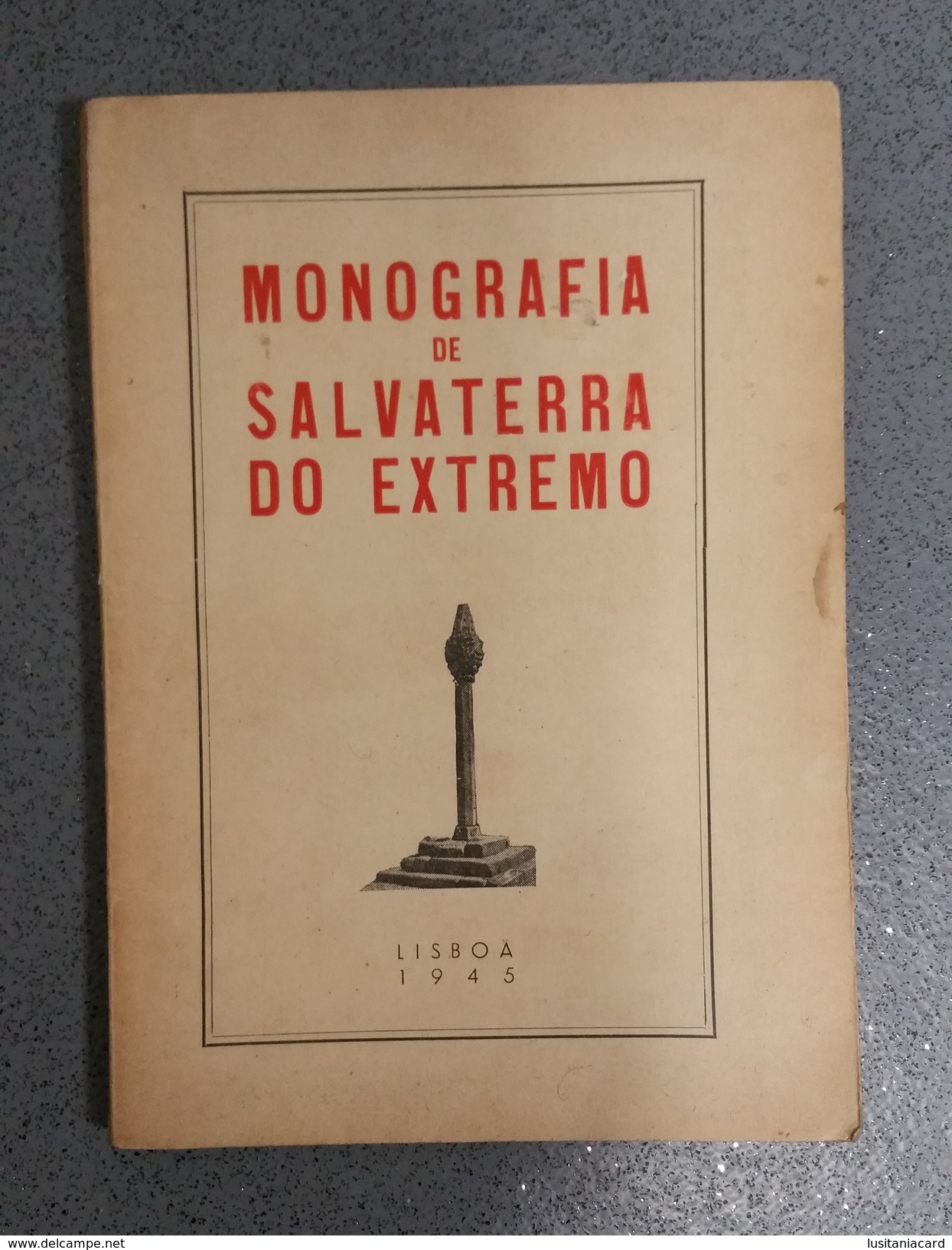 SALVA TERRA DO EXTREMO - MONOGRAFIAS - «Monografia De Salva Terra Do Extremo»  ( 1945) - Old Books