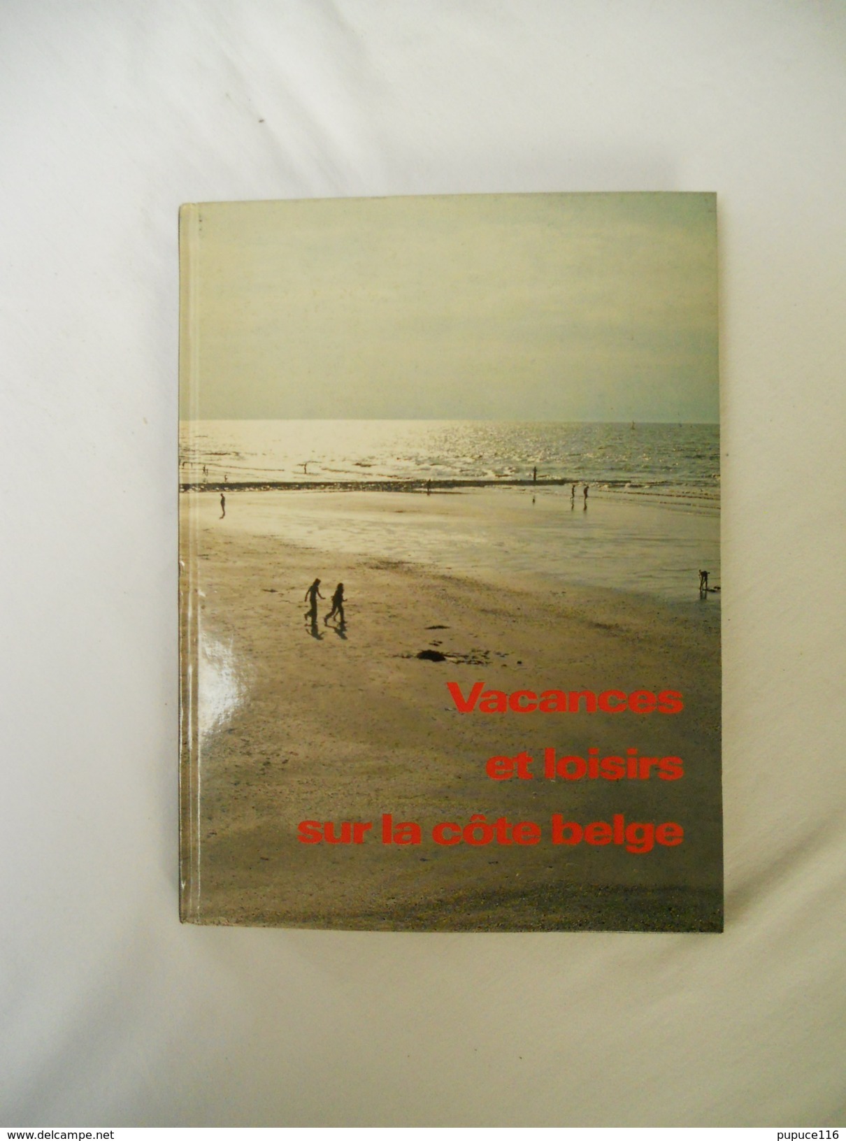 Vacances Et Loisirs Sur La Côte Belge - J; Van Remoortere - Géographie