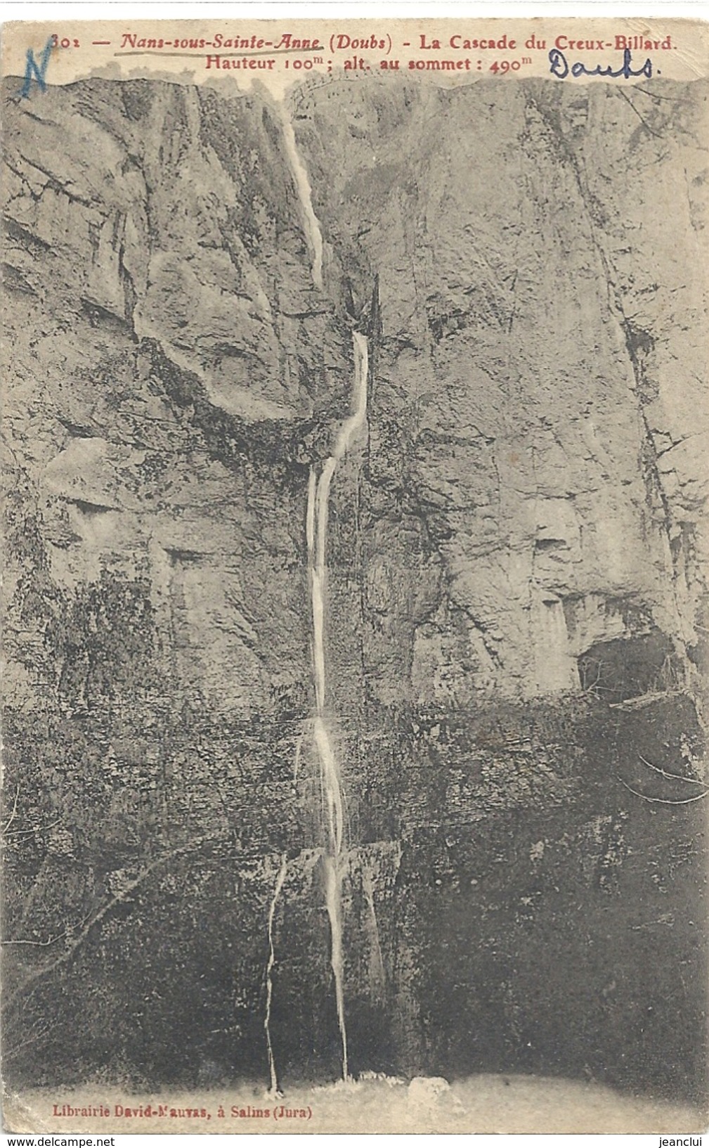 301.NANS-sous-SAINTE-ANNE.LA CASCADE DU CREUX-BILLARD.edt DAVID-MAUVAS A SALINS .AFFR AU VERSO 5-5-1911. 2 SCANES - Autres & Non Classés