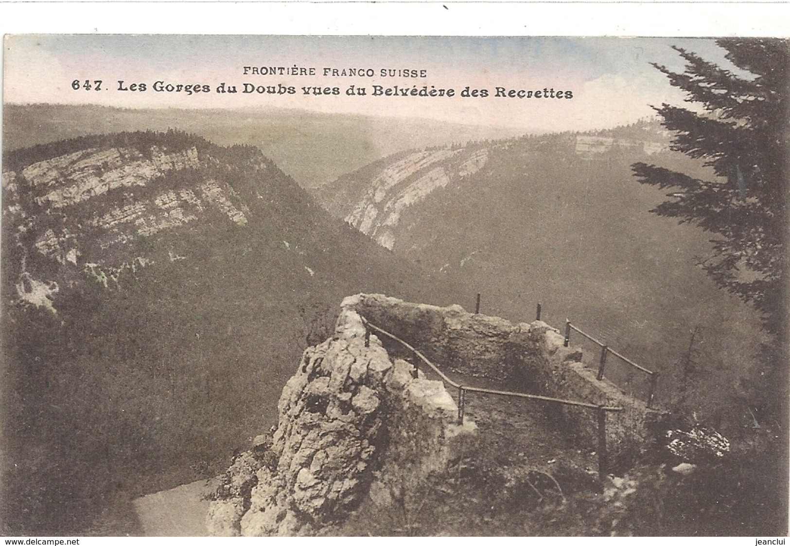 Frontiere FRANCO-SUISSE . 647. LES GORGES DU DOUBS VUES DU BELVEDERE DES RECRETTES . NON ECRITE - Other & Unclassified