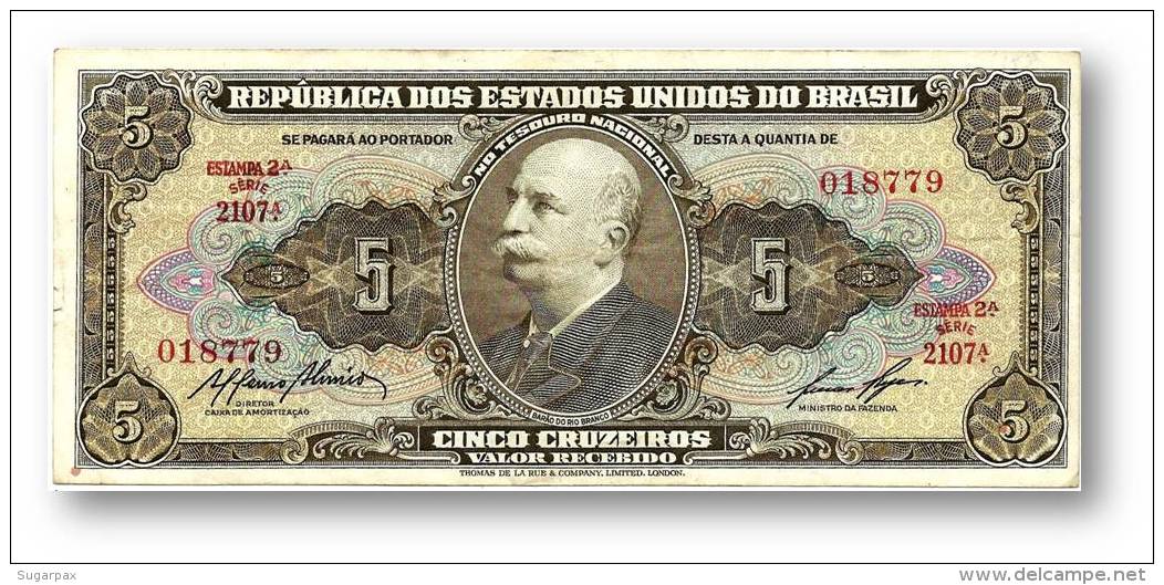 BRASIL - 5 CRUZEIROS - ND ( 1959 ) - P 158.e - Sign. 7  - Serie 2107.&ordf; - Estampa 2A - Barão Do Rio Branco - Brésil