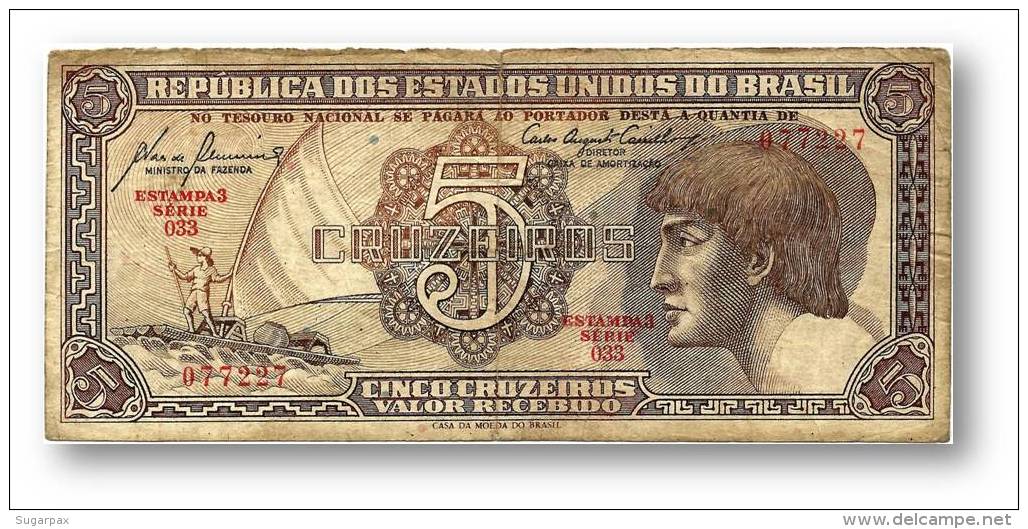 BRASIL - 5 CRUZEIROS - ND ( 1961 ) - P 166.a - Sign. 8 - Serie 033 - Estampa 3 - ÍNDIO - Brazil