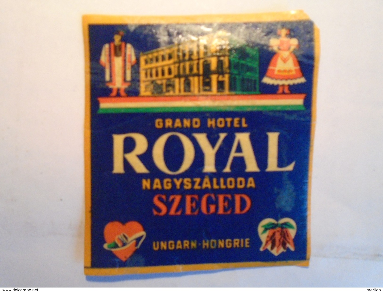 D145695 Luggage Label - Etiquette Valise - Hungary -SZEGED HOTEL  ROYAL  SZALLO Ca 1945 - Etiquettes D'hotels