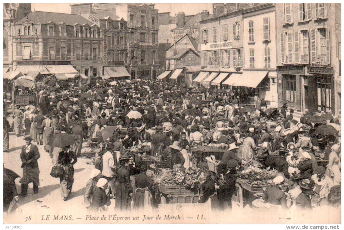 72 LE MANS PLACE DE L'EPERON UN JOUR DE MARCHE - Le Mans