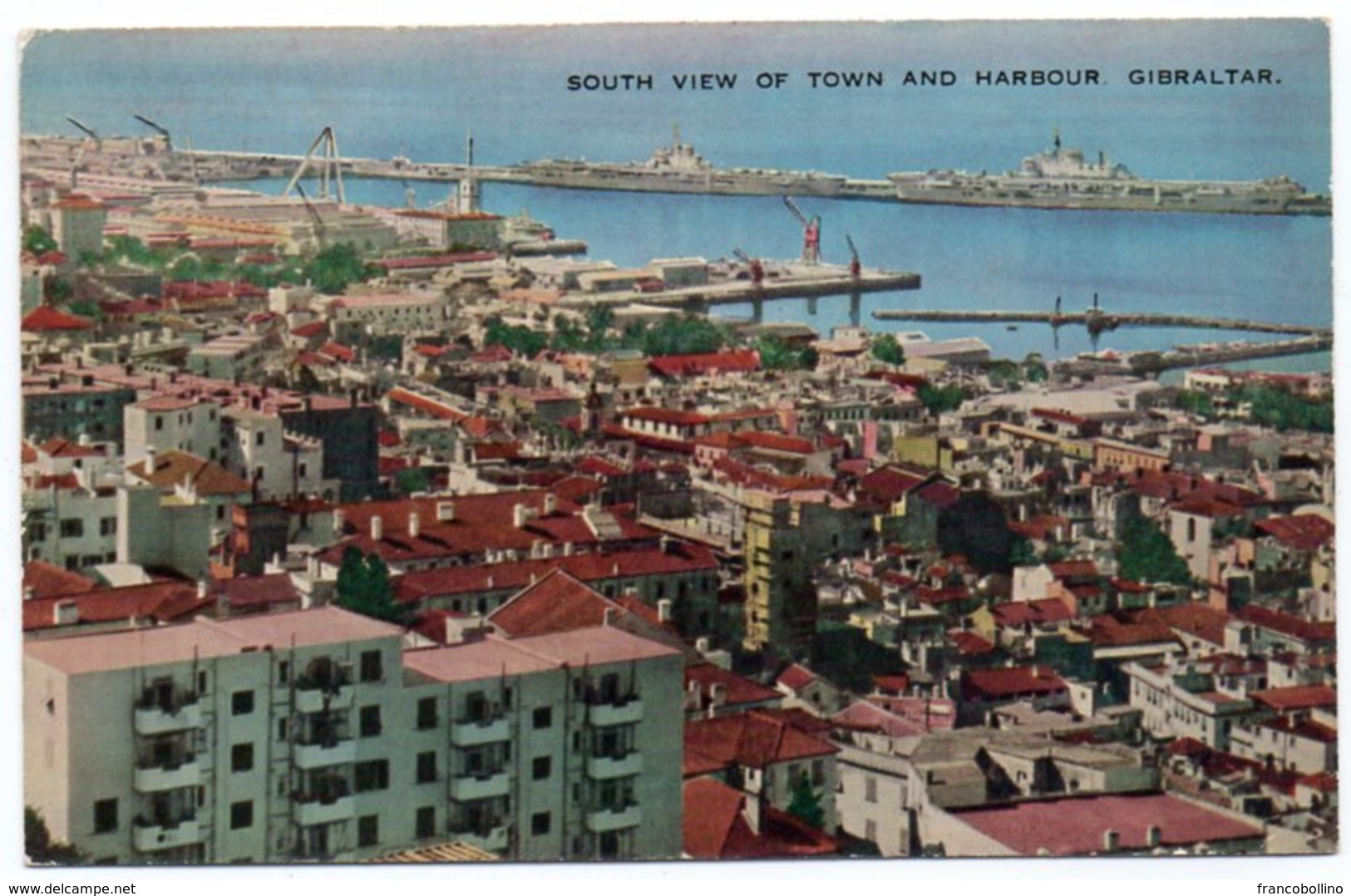 GIBRALTAR-SOUTH VIEW OF TOWN AND HARBOUR - Gibilterra