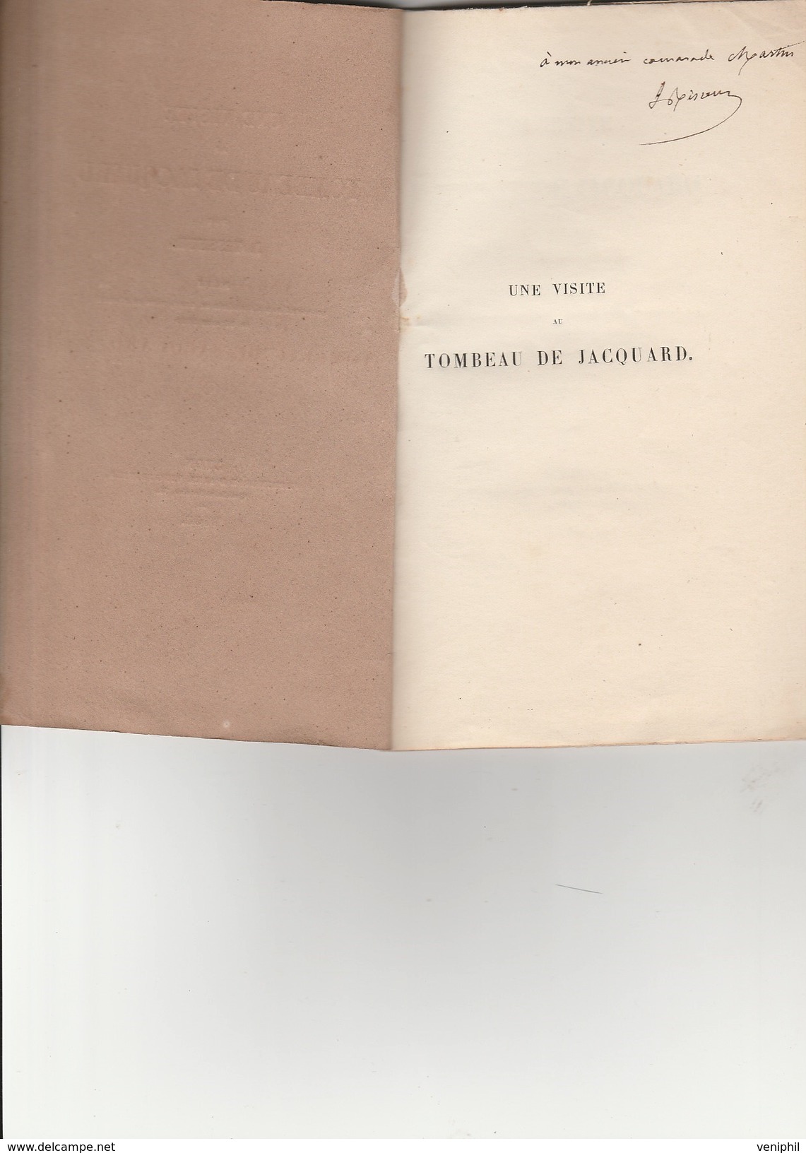 RECUEIL POEME PAR J TISSEUR  AVEC DEDICACE- "UNE VISITE AU TOMBEAU DE JACQUARD " -- 35 Pages -Lyon 1853 - Autori Francesi