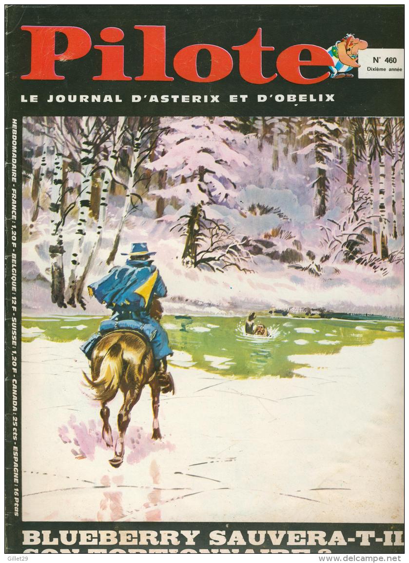 BD - PILOTE - LE JOURNAL D'ASTÉRIX ET OBÉLIX No 460, 1968 - BLUEBERRY SAUVERA-T-IL SON TORTIONNSIRE ?  - 52 PAGES - - Pilote