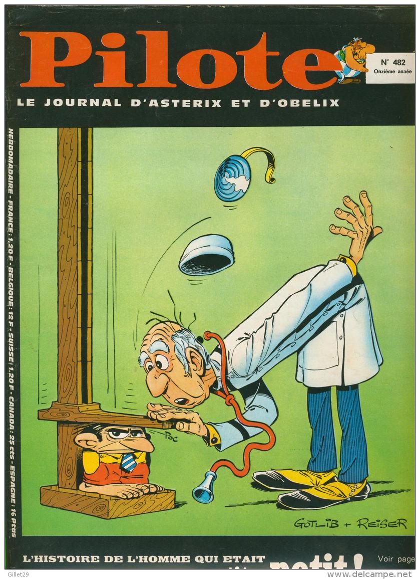 BD - PILOTE - LE JOURNAL D'ASTÉRIX ET OBÉLIX No 482, 1969 - L'HISTOIRE DE L'HOMME QUI ÉTAIT PETIT - 52 PAGES - - Pilote