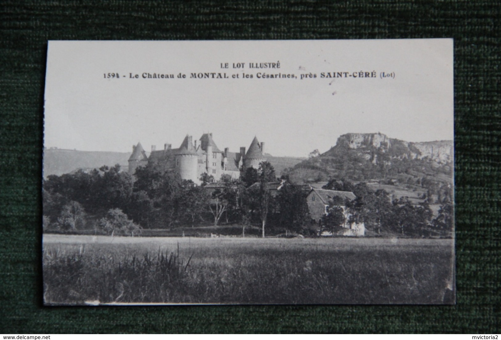 Le Château De MONTAL Et Les Césarines Près Saint Céré, Cpa Adressée à Madame DE MONTAL. - Saint-Céré